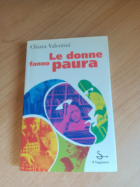 Le donne fanno paura | Chiara Valentini - Saggiatore