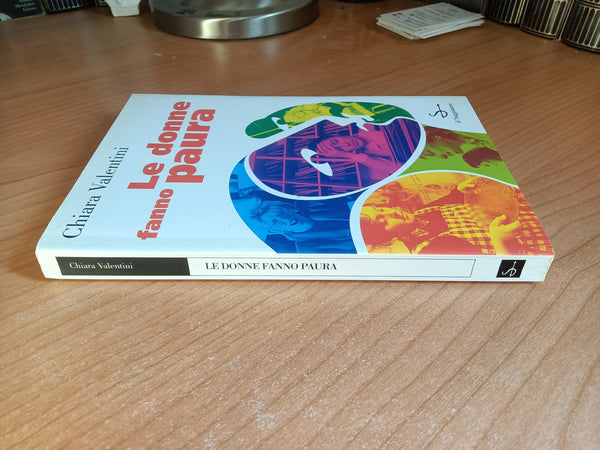 Le donne fanno paura | Chiara Valentini - Saggiatore