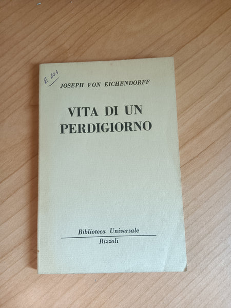 Vita di un perdigiorno | Eichendorff - Rizzoli