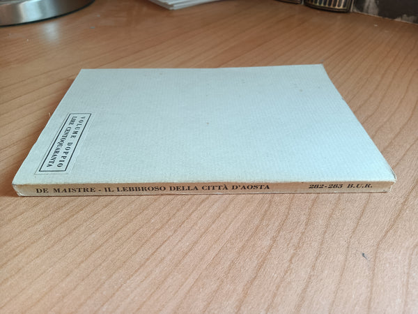 Il lebbroso della città d’Aosta. I prigionieri del Caucaso. La fanciulla siberiana | Francois-Xavier De Maistre - Rizzoli