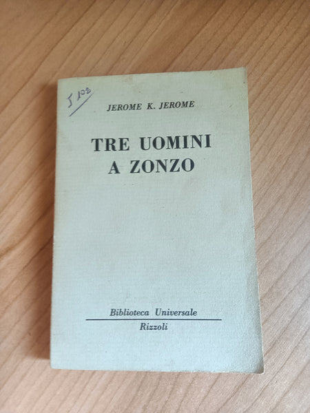 Tre uomini a zonzo | Jerome K. Jerome - Rizzoli