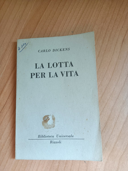 La lotta per la vita | Dickens - Rizzoli