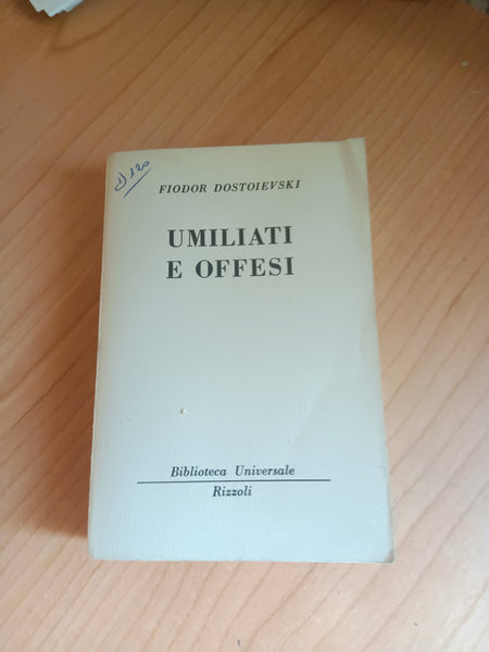 Umiliati e Offesi | Fedor Dostoevskij - Rizzoli