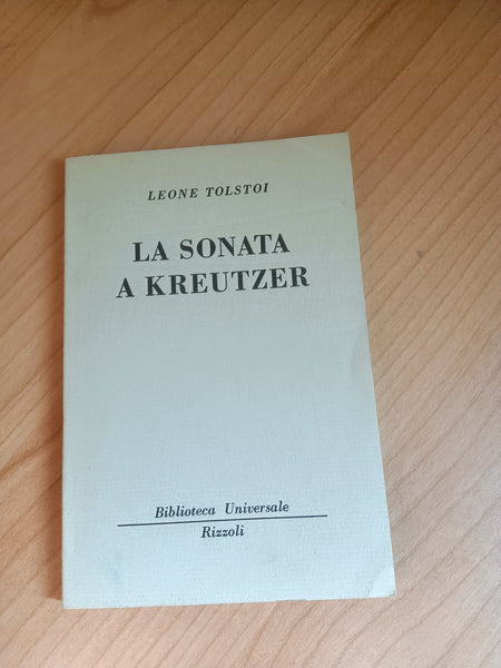 La sonata a Kreutzer | Tolstoi - Rizzoli