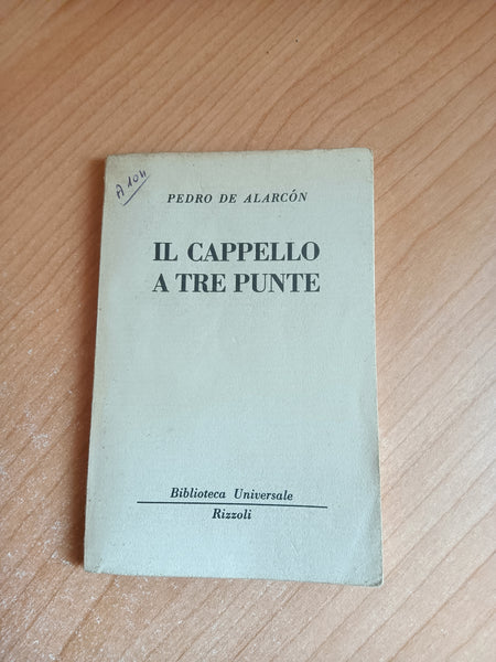 Il cappello a tre punte | Pedro De Alarcon - Rizzoli