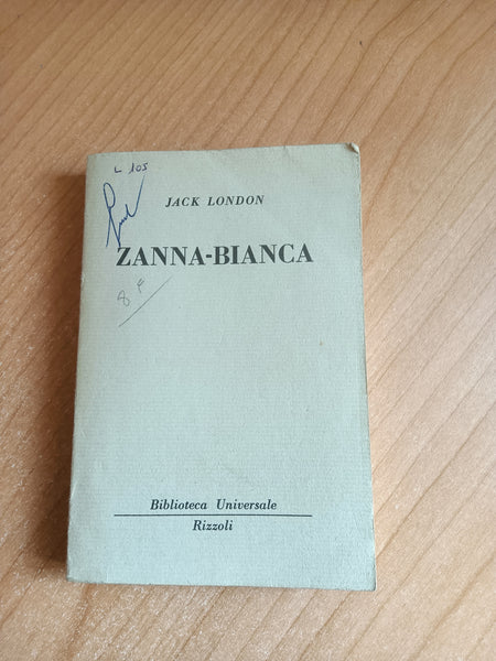 Zanna Bianca | Jack London - Rizzoli