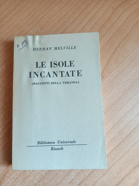 Le isole incantate | Herman Melville - Rizzoli
