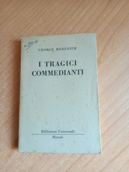 I tragici commedianti | George Meredith - Rizzoli