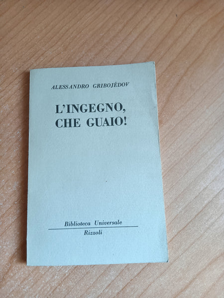 L’ingegno, che guaio! | Alessandro Gribojedov - Rizzoli