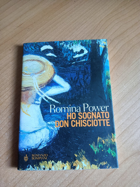 Ho sognato Don Chisciotte | Romina Power - Bompiani