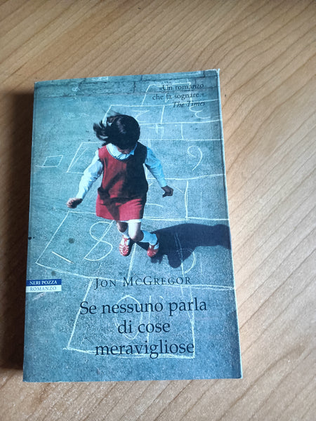 Se nessuno parla di cose meravigliose | Jon McGregor - Neri Pozza