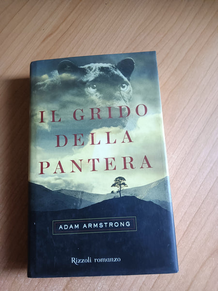 Il grido della pantera | Adam Armstrong - Rizzoli