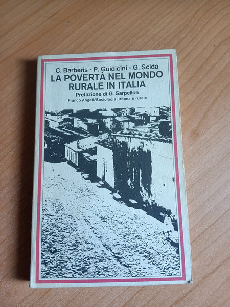 La povertà nel mondo rurale in Italia | C. Barberis; P. Guidicini; G. Scidà