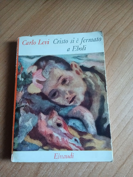 Cristo si è fermato a Eboli | Carlo Levi - Einaudi