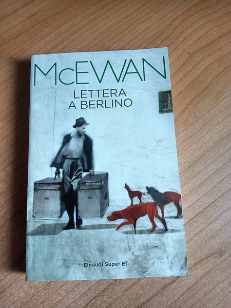 Lettera a Berlino | Ian McEwan - Einaudi