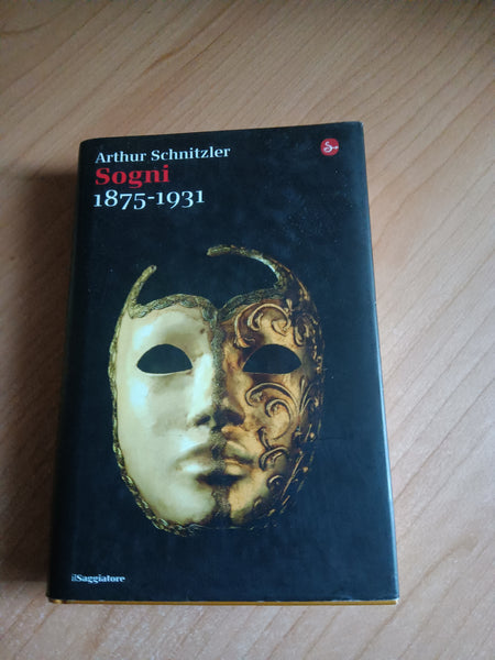 Sogni 1875 - 1931 | Arthur Schnitzler - Saggiatore