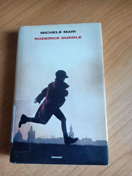 Roderick Duddle | Michele Mari - Einaudi