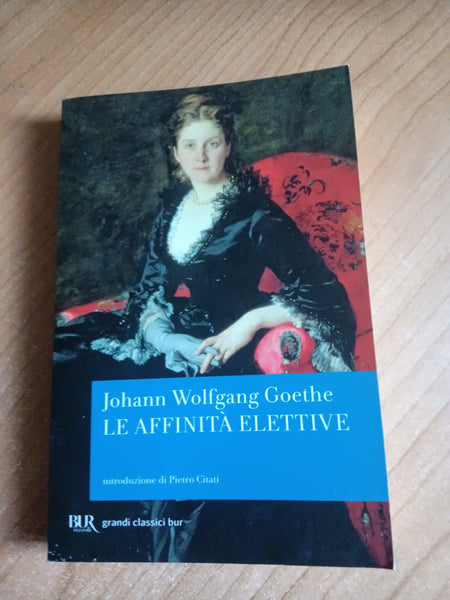 Le affinità elettive | Goethe - Rizzoli