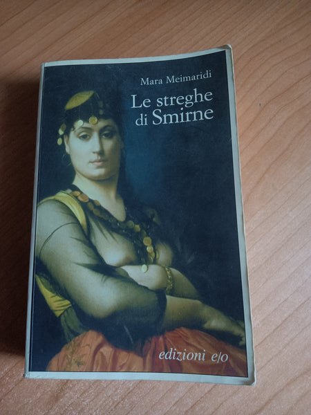 Le streghe di Smirne | Mara Meimaridi - Edizioni e/o