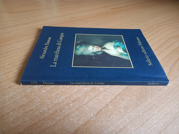 La marchesa di Ganges | Alexandre Dumas - Sellerio