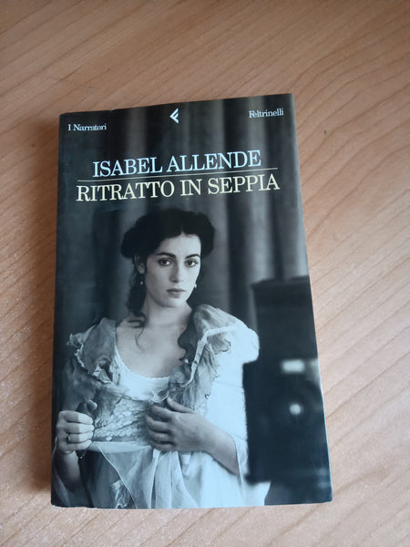 Ritratto in seppia | Isabel Allende - Feltrinelli