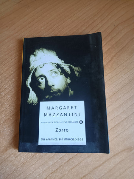 Zorro. Un eremita sul marciapiede | Margaret Mazzantini - Mondadori