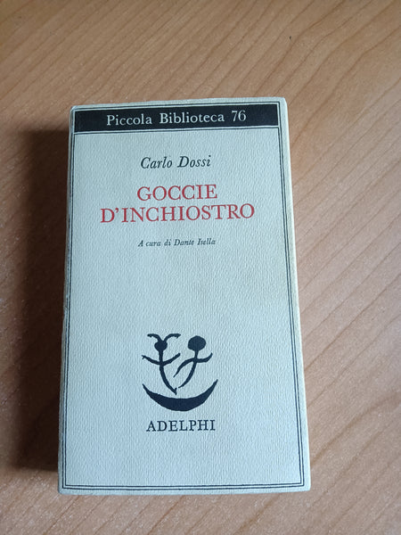 Goccie d’inchiostro | Carlo Dossi - Adelphi