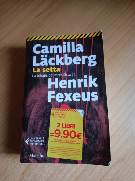La setta. La trilogia del mentalista 2 | Camilla Lackberg; Henrik Fexeus - Marsilio
