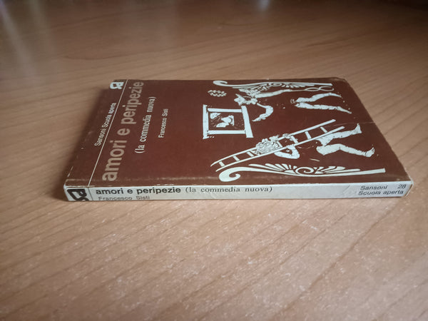 Amori e peripezie (la commedia nuova) | Francesco Sisti