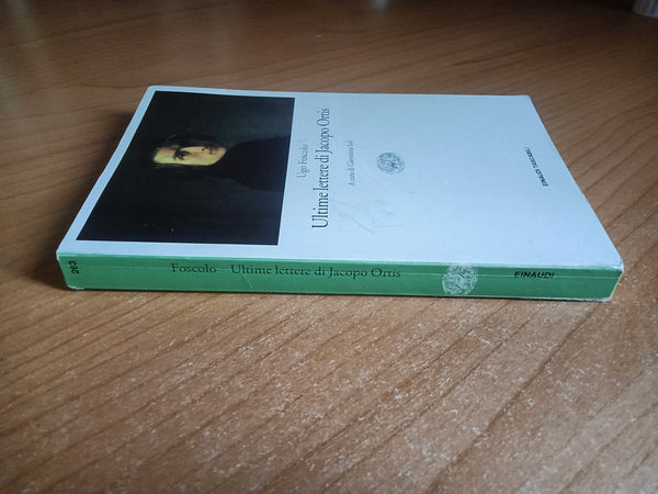 Ultime lettere di Jacopo Ortis | Ugo Foscolo - Einaudi
