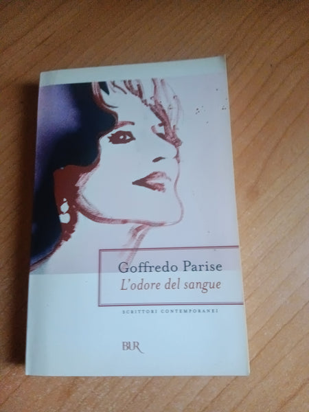 L’odore del sangue | Goffredo Parise - Rizzoli