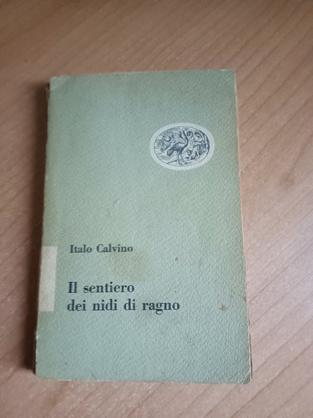 Il sentiero dei nidi di ragno | Italo Calvino - Einaudi
