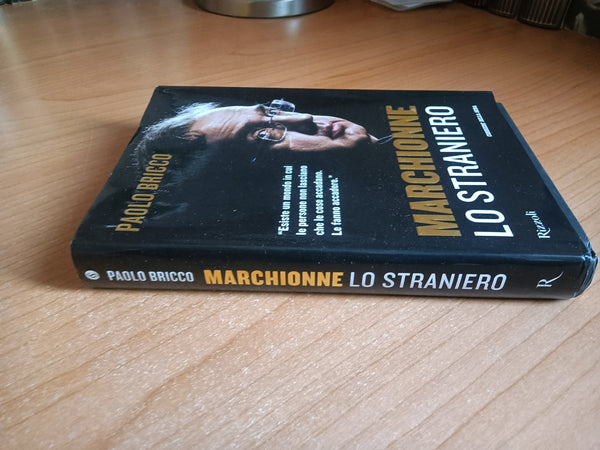Marchionne lo straniero | Paolo Bricco - Rizzoli