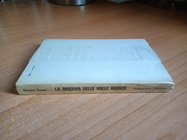 La riserva delle mille querce | Ettore Foss