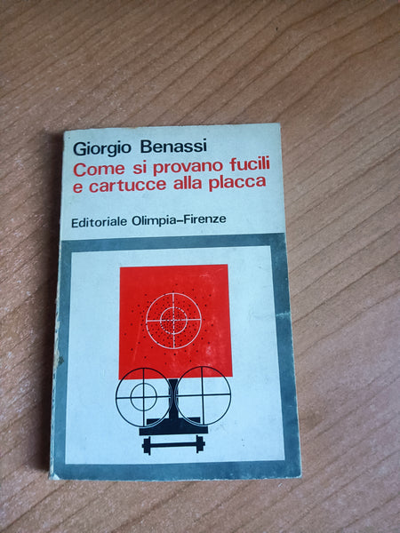 Come si provano fucili e cartucce alla placca | Giorgio Benassi
