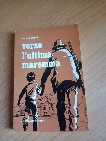 Verso l’ultima maremma | Carlo Gori