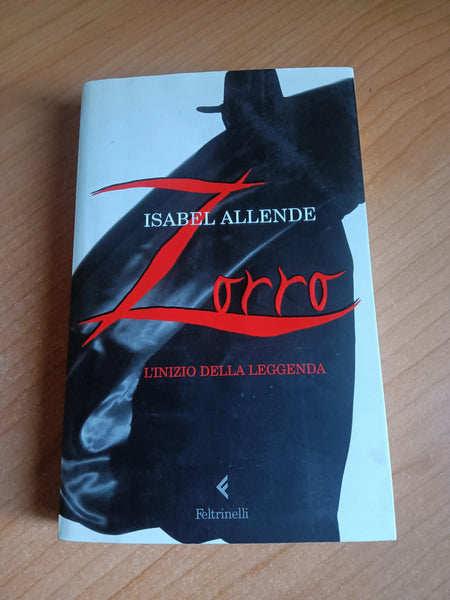 Zorro. L’inizio della leggenda | Isabel Allende - Feltrinelli