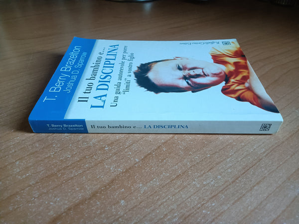 Il tuo bambino e... la disciplina | T. Berry Brazelton