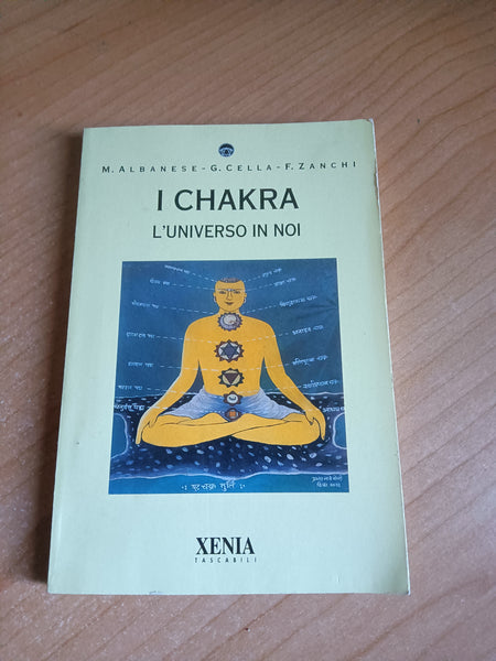 Chakra. L’universo in noi | M. Albanese; G. Cella; F. Zanchi