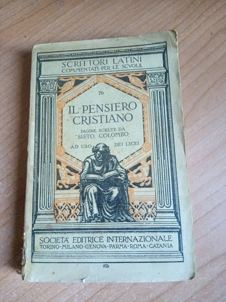 Il Pensiero Cristiano, pagine scelte da Sisto Colombo | Sisto Colombo, a cura di