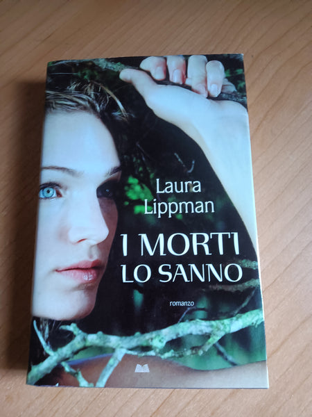 I morti lo sanno | Laura Lippman