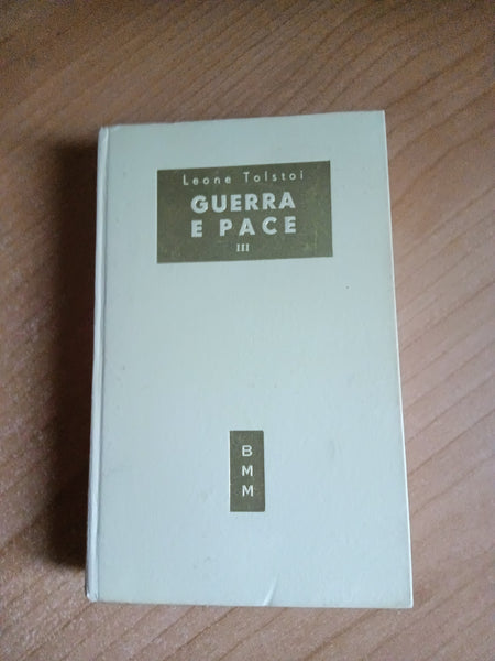 Guerra e pace Vol. III | Lev Tolstoj - Mondadori