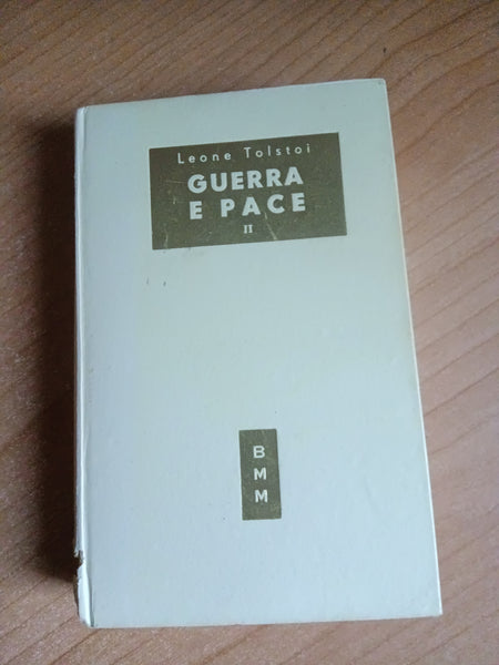 Guerra e pace Vol. II | Lev Tolstoj - Mondadori