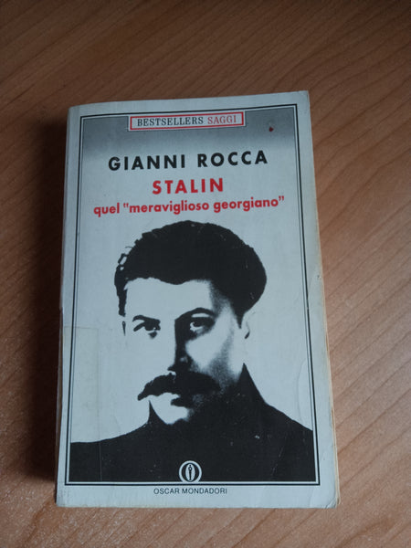Stalin quel meraviglioso georgiano | Gianni Rocca - Mondadori