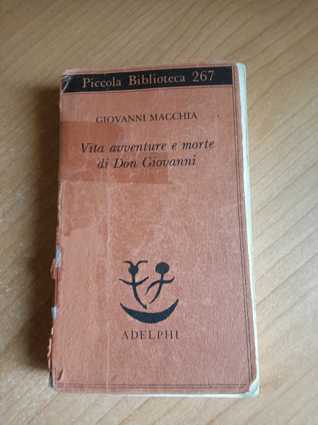 Vita avventure e morte di don giovanni | Giovanni Macchia - Adelphi