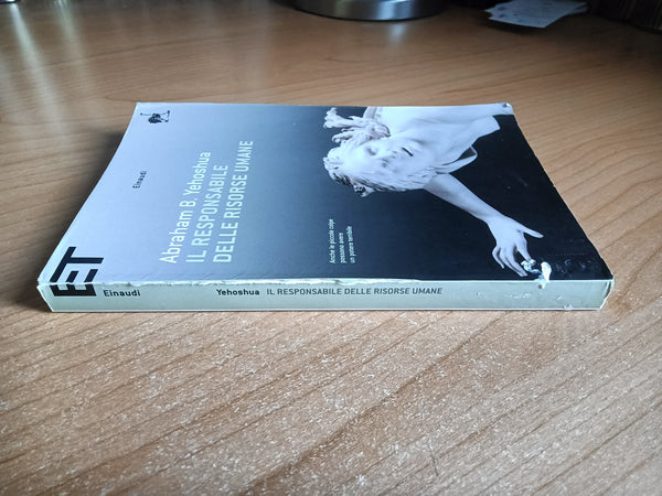 Il responsabile delle risorse umane: Passione in tre atti | Yehoshua Abraham B. - Einaudi