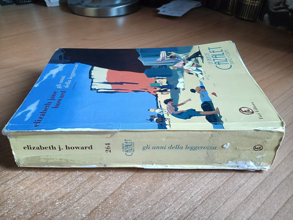 Gli anni della leggerezza. La saga dei Cazalet. Vol. 1. | Howard Elizabeth Jane - Fazi