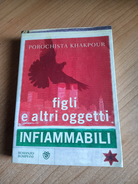 Figli e altri oggetti infiammabili | Porochista Khakpour - Bompiani
