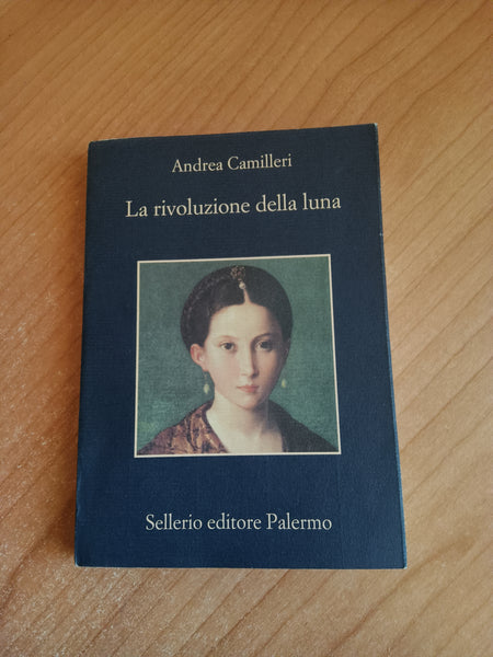 La rivoluzione della luna | Andrea Camilleri - Sellerio