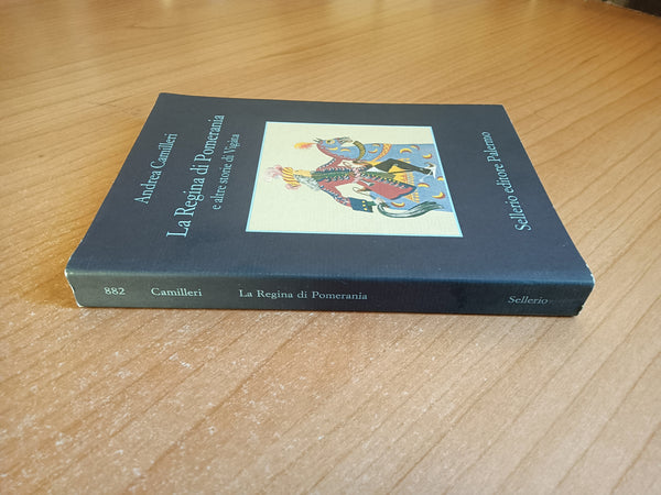 La regina di Pomerania e altre storie di Vigàta | Andrea Camilleri - Sellerio